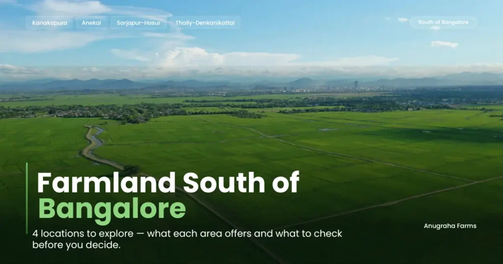 Farmlands South of Bangalore: 4 Locations to Explore Farmland landscapes around Kanakapura, Anekal, Sarjapur and Hosur near Bangalore